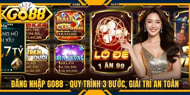 Đăng Nhập Go88 - Quy Trình 3 Bước, Giải Trí An Toàn