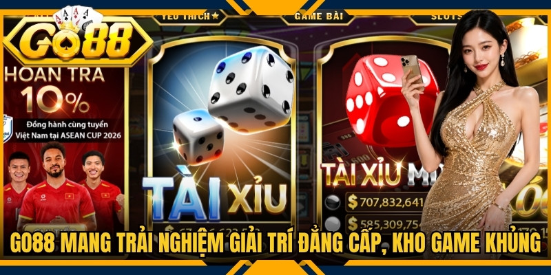 Go88 mang đến trải nghiệm giải trí đẳng cấp, kho game khủng