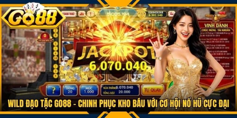 Wild Đạo Tặc Go88 - Chinh Phục Kho Báu Với Cơ Hội Nổ Hũ Cực Đại